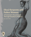(Sea) Serpents and Fallen Women