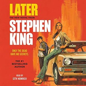 Review: Later (audiobook) by Stephen King